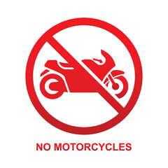 Wall Mural - No motorcycles sign isolated on white background vector illustration.