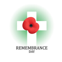 Wooden Cross With Poppy On White With Text. Decorative Flower For Remembrance Day, Memorial Day, Anzac Day In New Zealand, Australia, Canada And Great Britain. EPS10 Vector.