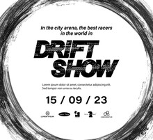 Drift Show Black And White Template Poster With Wheel Mark And Drift In Skidding, Rounded Tire Marks. Auto Show Poster Mockup. Vector Isolated Texture. Drift Show Poster Template. Vector
