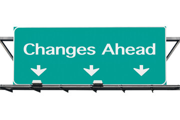 Wall Mural - Changes ahead freeway road sign isolated.