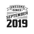 © Stockia - Awesome Since September 2019. Born in September 2019 Retro Vintage Birthday
