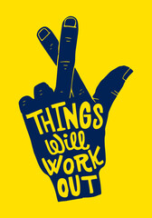 Wall Mural - Things Will Work Out quote lettering with cross finger vector