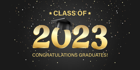 Vector illustration. Class of 2023 badge design template in black and gold colors. Congratulations graduates 2023 banner sticker card with academic hat for high school or college graduation