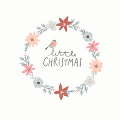 Wall Mural - Hand drawn Christmas greeting card, invitation. Finch bird sitting on Little Christmas text, lettering. Floral wreath, garland of leaves, holly berries, branches and poinsettia flowers. Winter decor.