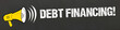 © magele-picture - Debt Financing!