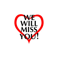 We Will Miss You Logo Isolated On White Background