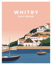 Sunset At Whitby Harbour And Town Landscape Background. Travel To Whitby North Yorkshire. Vector Illustration With Flat Style Suitable For Poster, Card, Postcard, Art Print