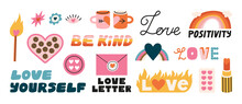 Stickers Set With Attributes Of Love. Different Types Of Love - Passion, Romantic Relations, Self Love. Hand Drawn Vector Illustrations In Cute Colors. Positive Concept For Print And Card Design.