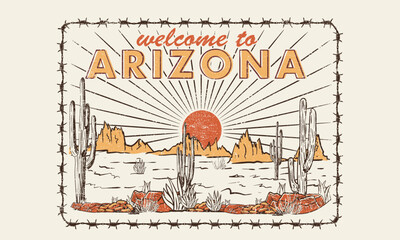 Wall Mural - Arizona desert vibes vintage graphic print design for t shirt, poster, sticker and others. Desert road trip vector artwork. Steel barbed wire.