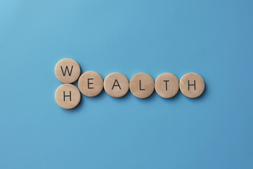 Wall Mural - the words: health and wealth. Health is the main wealth