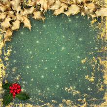 Christmas Winter And New Year Decorative Background With Natural Holly And Red Berries With Gold Leaves On Grunge Green Background. Traditional Xmas Border For The Holiday Season.