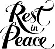 Rest in peace - custom calligraphy text