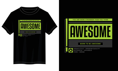 Wall Mural - born to be awesome typography t shirt design, motivational typography t shirt design, inspirational quotes t-shirt design, vector quotes lettering t shirt design for print