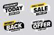Only today sale special offer stickers set. Shopping event deal with money back guarantee label template collection. Sale offer advertisement stickers design vector illustration