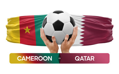 Cameroon vs Qatar national teams soccer football match competition concept.