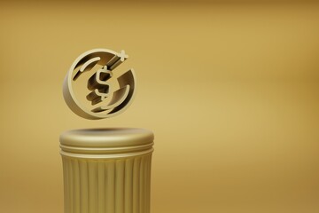 Aufkleber - Beautiful abstract illustrations Golden Coin Dollar symbol icons on a golden column and wonderful background. 3d rendering illustration. Background pattern for design.