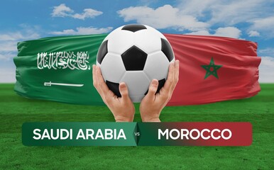 Saudi Arabia vs Morocco national teams soccer football match competition concept.