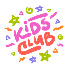 Kids club cartoon logo. Colorful lettering for a children's party on white background. Doodle style. Vector illustration.