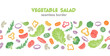 Vegetable salad seamless border vector illustration. Cartoon isolated healthy repeat food ingredients for cooking salad, fresh summer pieces and organic leaves fly in frame of vegetarian cafe menu