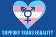 Support Trangender Equality