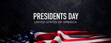 Presidents Day Banner. Premium Holiday Background With US Flag On Black Slate.