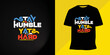 © reza_alone - Stay humble stay hard lettering motivational t-shirt design vector