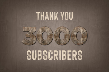 3000 subscribers celebration greeting banner with  Old Walnut Wood Design