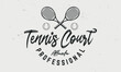 © Denys Holovatiuk - Tennis court logo template. Tennis emblem, label, poster. Crossed tennis rackets and balls isolated on white background. Vector emblem template