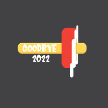 Vector Goodbye 2022 Hello 2023 Year Vector Concept Illustration With Melt Ice Cream Isolated On Grey Background. End Of The Year Background Or Poster