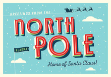 Greetings From The North Pole, Alaska, USA - Home Of Santa Claus - Christmas Postcard - Vector EPS10.