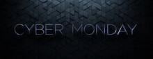 Premium Banner With Thin, Chrome 3D Text On Triangle Tiles. Cyber Monday Background With Copy-space.
