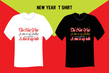 The New Year A Time To Say Goodbye And A Time To Say Hello T Shirt