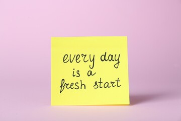 Wall Mural - Note with phrase Every Day Is A Fresh Start on pink background. Motivational quote