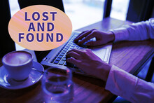 Handwriting Text Lost And Found, Concept Meaning Place Where You Can Find Forgotten Things Search Service