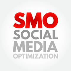 Wall Mural - SMO Social Media Optimization - use of a number of outlets and communities to generate publicity to increase the awareness of a product, acronym text concept background