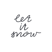 Let It Snow Handwritten Lettering. Vector Illustration