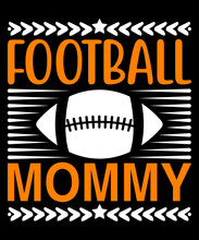 Football Mommy SVG, Football, Football T-shirt, Football T-shirt Design, Football SVG, Football SVG Bundle, Football T-shirt Design Bundle, Football SVG