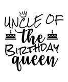 Fototapeta Młodzieżowe - Birthday SVG, Birthday Svg Bundle, Birthday Princess Svg, Birthday Queen Svg, Birthday Squad Svg, Shirt, Birthday King, Drip Cut File Silhouette Cricut,birthday party svg 