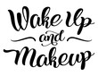 © Artoholics - Funny bathroom quote Wake Up And Makeup. Funny saying about makeup vector cut file for poster, home decor and wall sticker.