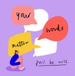 Your words matter, just be nice - bullying