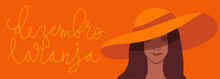 Orange December In Portuguese Dezembro Laranja, Brazil Campaign For Skin Cancer Awareness. Handwritten Calligraphy Lettering, Brown Skin Adult Woman In Strawhat Vector Art