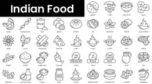 Set Of Outline Indian Food Icons. Minimalist Thin Linear Web Icon Set. Vector Illustration.