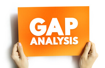 Wall Mural - Gap Analysis - involves the comparison of actual performance with potential or desired performance, text concept on card