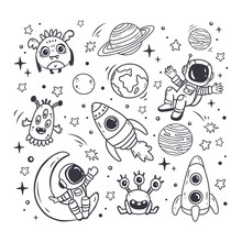 Set Of Cosmos In Doodle Style: Astronaut, Planets, Stars, Rocket And Alien, Monster For Design. Science Space Exploration.Vector
