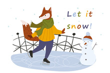 Let It Snow Concept Background. Cute Fox In Warm Clothes Skates On Ice Rink Near Snowman. Animal Spend Time In Winter Activities. Greeting Holiday Card. Illustration In Flat Cartoon Design