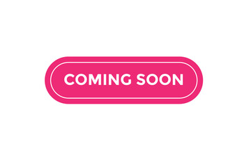 Coming soon button. web banner template Vector Illustration