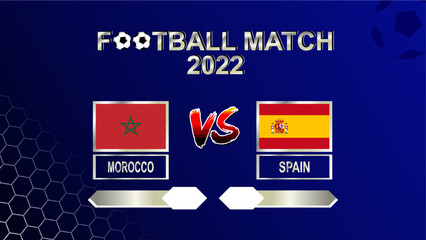 Morocco vs Spain football cup 2022 gradient blue template background vector for schedule or result match round of 16