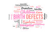 © Rana - Birth Defects word cloud background. Health awareness Vector illustration design concept.