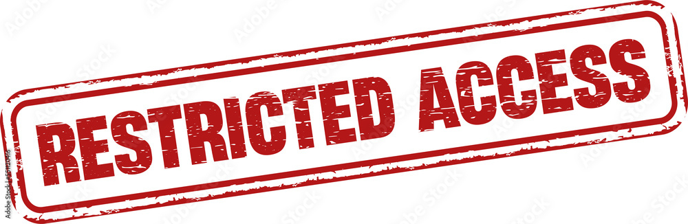RESTRICTED ACCESS grunge rubber stamp. Vintage old red color texture ...