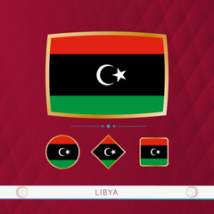 Wall Mural - Set of Libya flags with gold frame for use at sporting events on a burgundy abstract background.